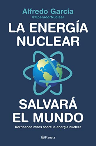La energía nuclear salvará el mundo: Derribando mitos sobre la energía nuclear (No Ficción)