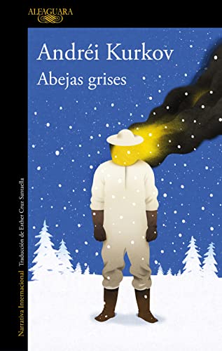 Abejas grises: El nuevo libro del aclamado autor de Muerte con pingüino