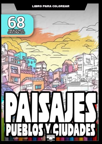 Paisajes, pueblos y ciudades. 68 imágenes originales. Libro para colorear para adultos.