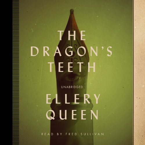 The Dragon's Teeth (Ellery Queen Mysteries)